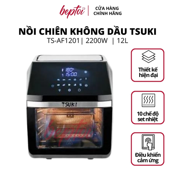 Nồi chiên không dầu 12L Tsuki TSAF1201