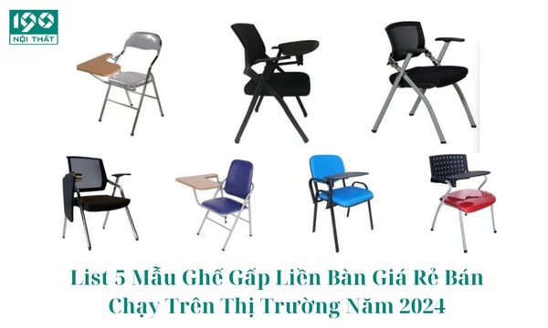 List 5 Mẫu Ghế Gấp Liền Bàn Giá Rẻ Bán Chạy Trên Thị Trường