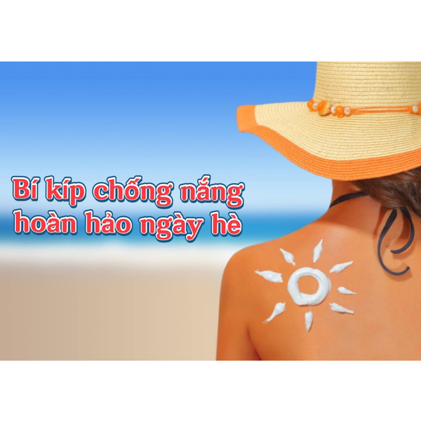 4 bí kíp chống nắng hoàn hảo cho ngày hè