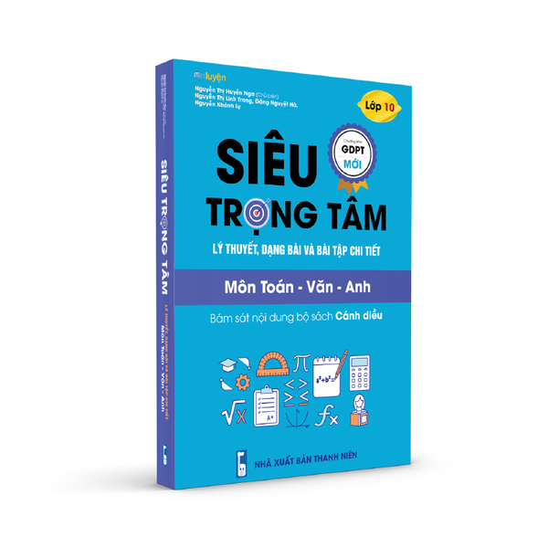 Lớp 10 (bộ Cánh diều)- sách Siêu trọng tâm Toán Văn Anh - Nhà sách Ôn luyện