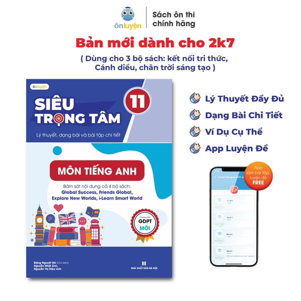 Sách Tiếng Anh Lớp 11-Siêu trọng tâm môn Tiếng Anh dùng cho 4Bộ:Global Success,Friends Global,Explore New Worlds,I-Learn