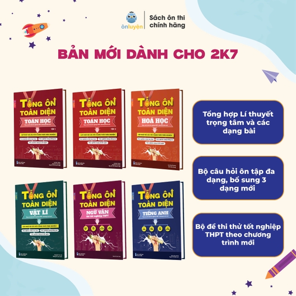 Lớp 12 (Ctr mới)- Sách TỔNG ÔN TOÀN DIỆN 5 môn:Toán, Lí, Hóa, Anh,Văn bám sát đề thi Tốt nghiệp THPT