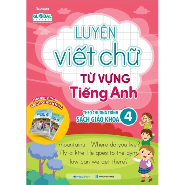 Luyện Viết Chữ Từ Vựng Tiếng Anh Theo Chương Trình Sách Giáo Khoa Lớp 4