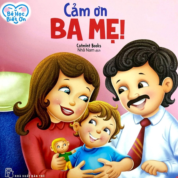 Bé Học Biết Ơn - Cảm Ơn Ba Mẹ