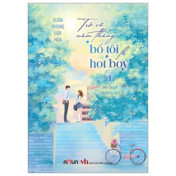 Trở Về Năm Tháng Bố Tôi Là Hot Boy 1