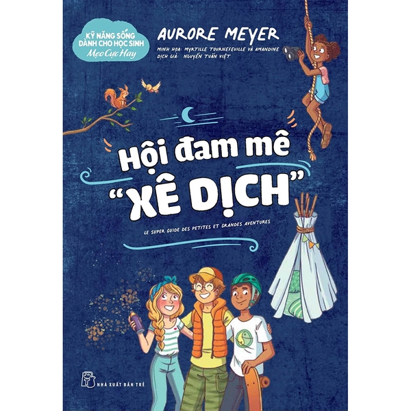 Kỹ Năng Sống Dành Cho Học Sinh - Mẹo Cực Hay - Hội Đam Mê 