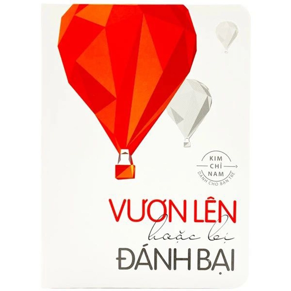 Notebook - Vươn Lên Hoặc Bị Đánh Bại