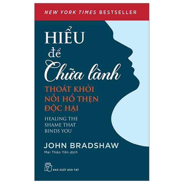 Hiểu Để Chữa Lành - Thoát Khỏi Nỗi Hổ Thẹn Độc Hại