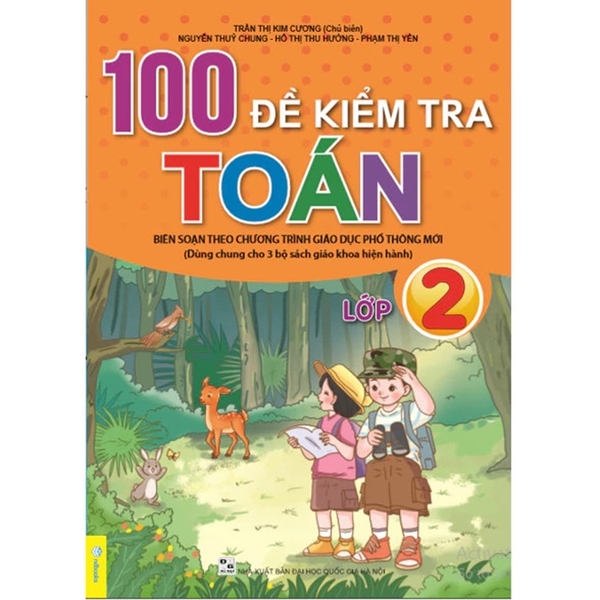 100 Đề Kiểm Tra Toán 2 - Biên Soạn Theo Chương Trình GDPT Mới