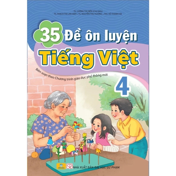 35 Đề Ôn Luyện Tiếng Việt Lớp 4 (Chương Trình Giáo Dục Phổ Thông Mới)