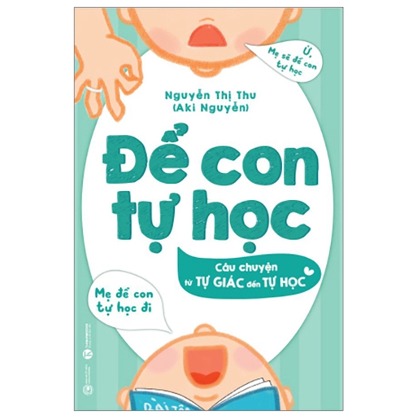 Để Con Tự Học - Câu Chuyện Từ Tự Giác Đến Tự Học