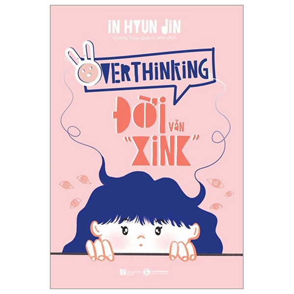 Overthinking - Đời Vẫn ”Xink”