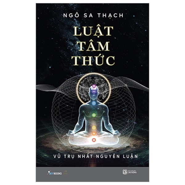 Luật Tâm Thức - Vũ Trụ Nhất Nguyên Luận