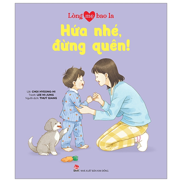 Lòng Mẹ Bao La - Hứa Nhé, Đừng Quên!