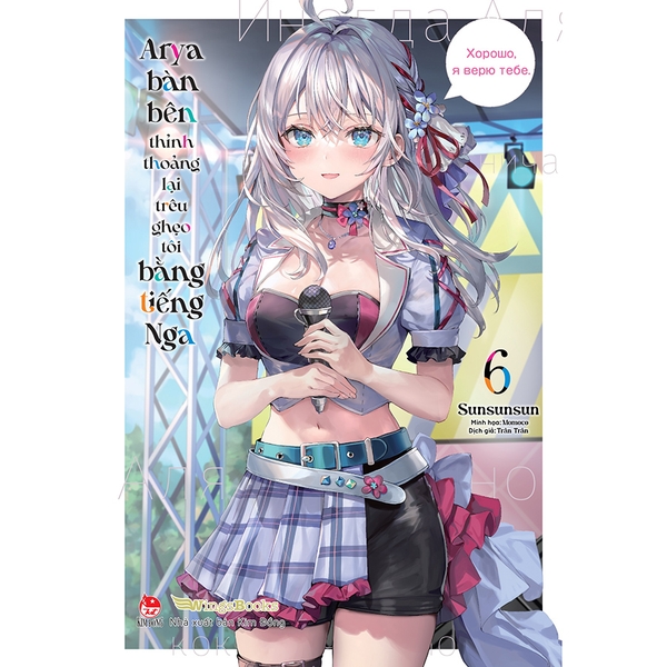 Arya Bàn Bên Thỉnh Thoảng Lại Trêu Ghẹo Tôi Bằng Tiếng Nga Tập 6