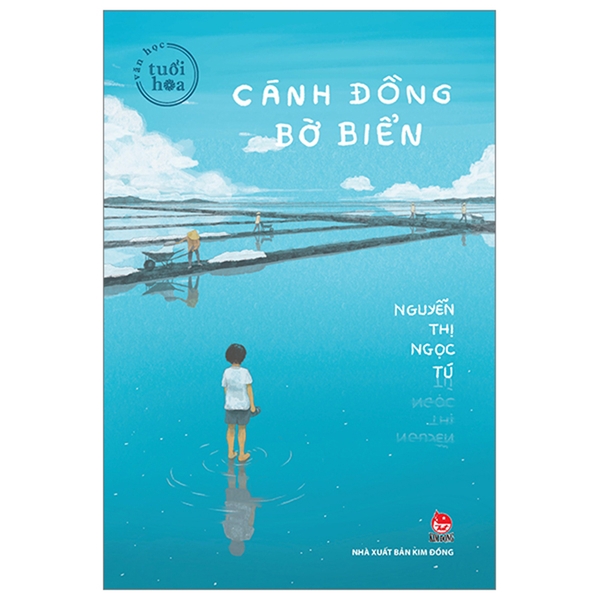 Văn Học Tuổi Hoa - Cánh Đồng Bờ Biển - Nguyễn Thị Ngọc Tú