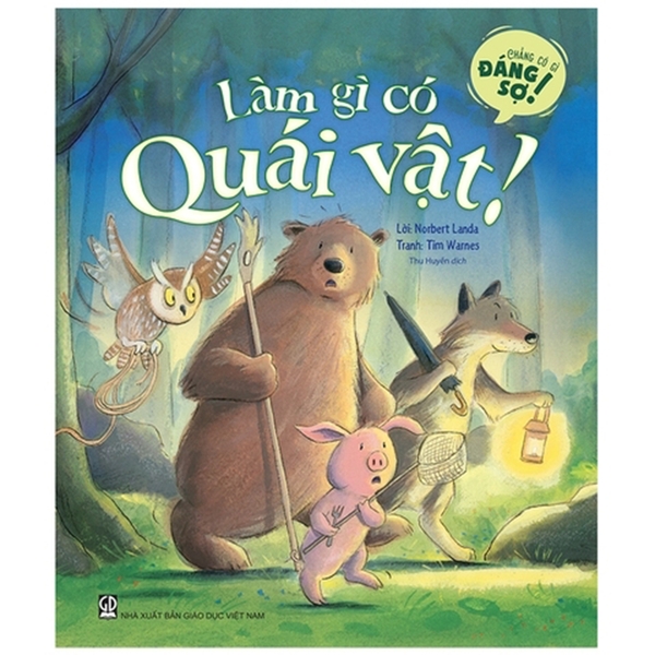 Chẳng Có Gì Đáng Sợ - Làm Gì Có Quái Vật !