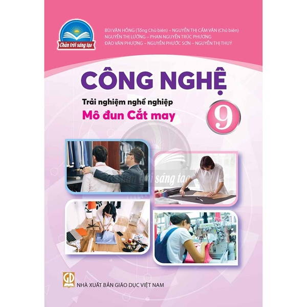 Công Nghệ Lớp 9 - Trải Nghiệm Nghề Nghiệp Mô Đun Cắt May (Chân Trời Sáng Tạo)