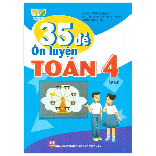 35 Đề Ôn Luyện Toán Lớp 4 Tập 1 (Kết Nối Tri Thức Với Cuộc Sống)