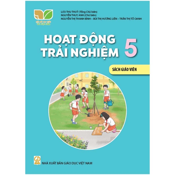 Hoạt Động Trải Nghiệm Lớp 5 Sách Giáo Viên (Kết Nối Tri Thức Với Cuộc Sống)