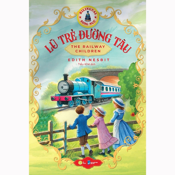 Lũ Trẻ Đường Tàu Bản Song Ngữ