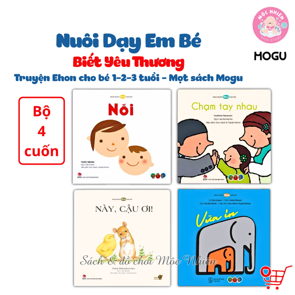 Combo 04 cuốn Sách Truyện Ehon cho bé 1-2-3 tuổi - Nuôi dạy em bé biết yêu thương - Mọt sách Mogu