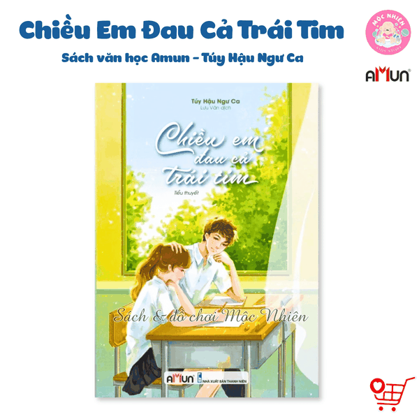 Sách văn học Amun - Chiều em đau cả trái tim