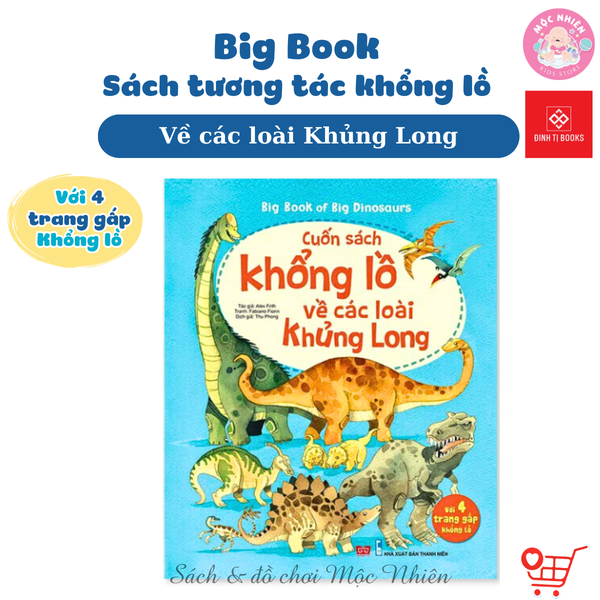 Big Book - Cuốn sách khổng lồ về các loài khủng long - Đinh Tị Books
