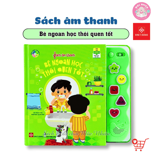 Sách âm thanh - Bé ngoan học thói quen tốt - Đinh Tị Books
