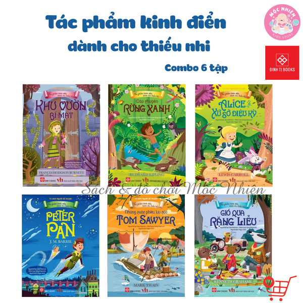 Tác phẩm kinh điển dành cho thiếu nhi - Combo 6 tập