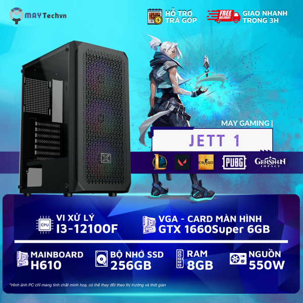 I3-12100F/8GB/GTX 1660Super 6GB/ 240GB SSD | PC GAMING JETT 1