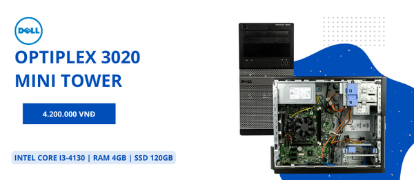 Optiplex 3020 MTGiá từ 4.200.000đ