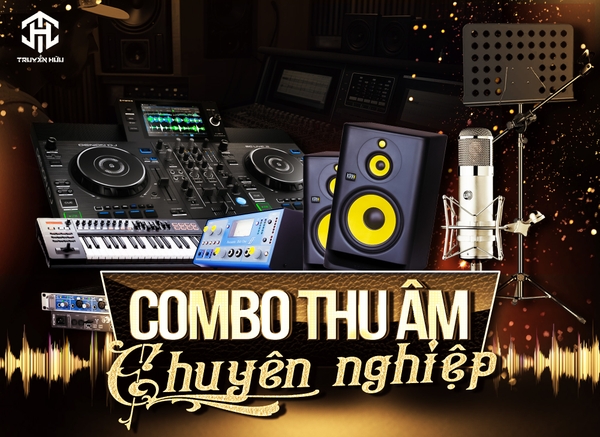 COMBO THU ÂM CHUYÊN NGHIỆP