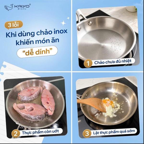 3 LỖI PHỔ BIẾN KHI DÙNG CHẢO INOX KHIẾN ĐỒ ĂN DỄ DÍNH!