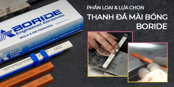 Hướng dẫn phân loại và lựa chọn đá mài dầu Boride cực chi tiết (PHẦN I)