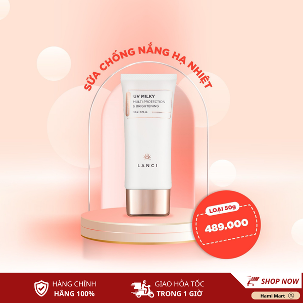 Sữa Chống Nắng Hạ Nhiệt Lanci Bảo Vệ Da SPF50+++ PA+++