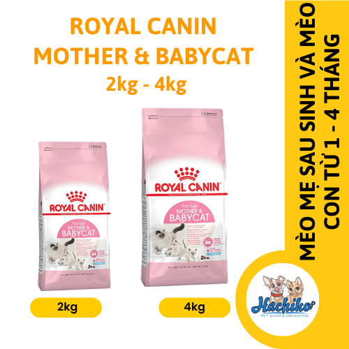Royal Canin Mother & Baby Cat cho mèo mẹ & mèo con con từ 1 đến 4 tháng
