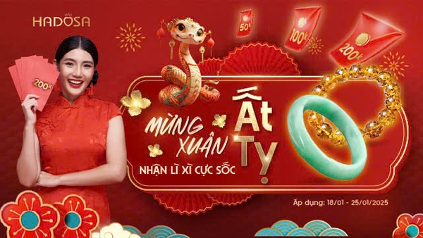 Mừng Xuân Ất Tỵ - Nhận Lì Xì Cực Sốc cùng HADOSA