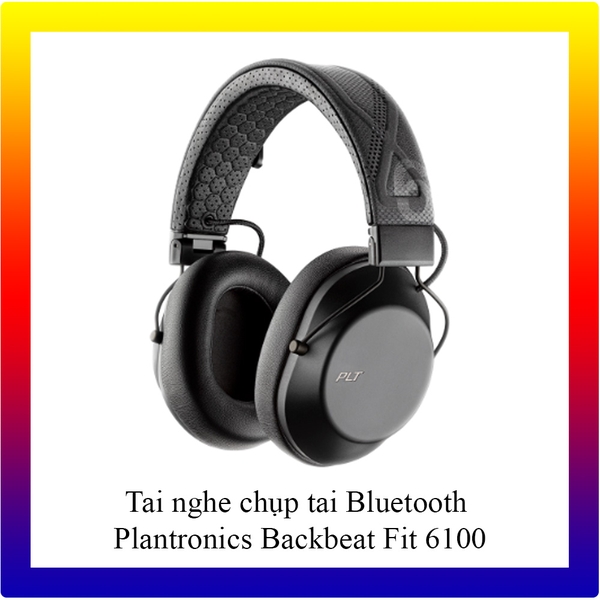 Tai nghe Bluetooth Plantronics Backbeat Fit 6100 - Hàng chính hãng