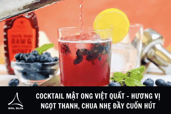 Cocktail mật ong việt quất - Hương vị ngọt thanh, chua nhẹ đầy cuốn hút