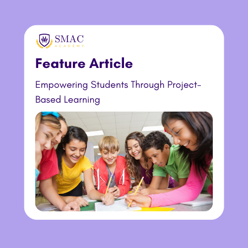 Empowering Students Through Project-Based Learning: A Pathway to 21st