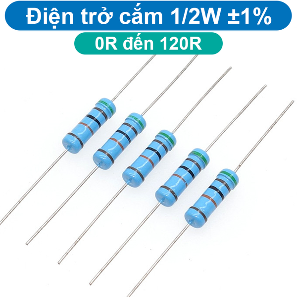 (10 con) Điện trở cắm 1/2W 5 vòng màu ±1% - giá trị 0R đến 120R
