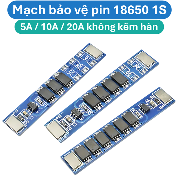 Mạch bảo vệ pin lithium 18650 1S 5A/10A/20A không kẽm hàn