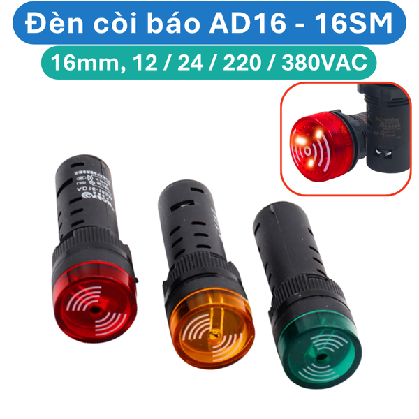 Đèn còi báo AD16 - 16SM lỗ khoét 16mm điện áp 12V, 24V, 220V, 380VAC