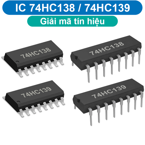 IC Giải mã tín hiệu 74HC138, 74HC139 chân cắm / chân dán
