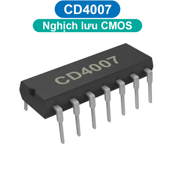IC Nghịch lưu CMOS Quad 2 ngõ vào CD4007