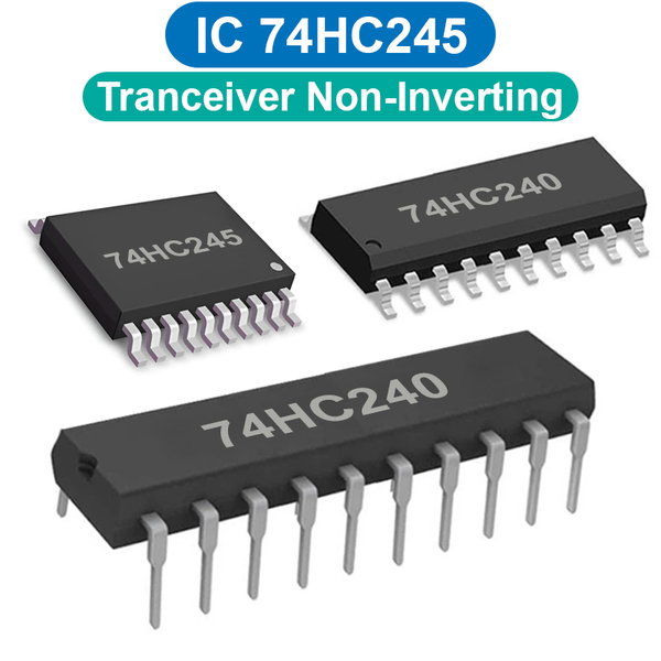 IC Bus Tranceiver Non - Inverting 8 Bit 3 trạng thái 74HC245 chân cắm / chân dán