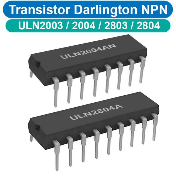 Transistor Darlington NPN ULN2003AN / ULN2004AN / ULN2803 / …chân cắm DIP