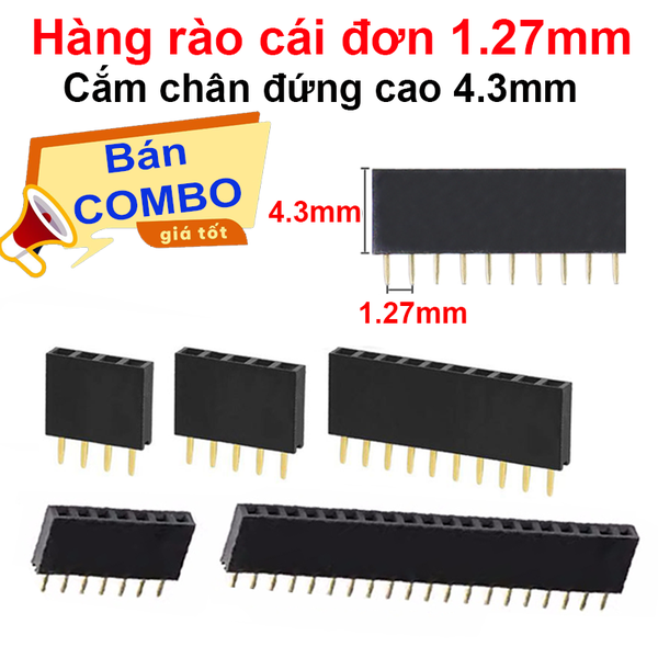 Hàng rào cái đơn 1.27mm cắm chân đứng cao 4.3mm