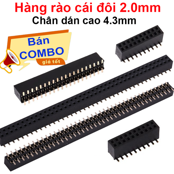 Hàng rào cái đôi 2.0mm chân dán cao 4.3mm